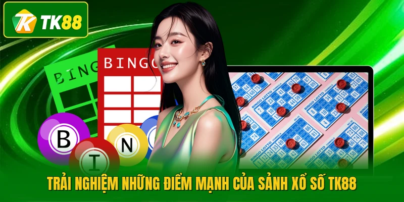 Trải nghiệm những điểm mạnh của sảnh xổ số TK88